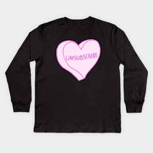 Unsubscribe Kids Long Sleeve T-Shirt